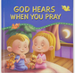 God Hears When You Pray